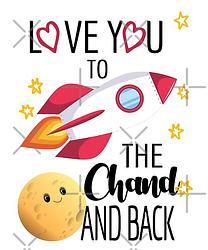 Love you to the Chand and Back