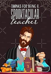 Thanks for Being a Spooktacular Teacher (Male)