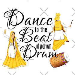 Dance to the Beat of your Own (Bhangra)