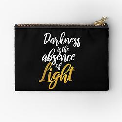 Darkness is the absence of Light Zipper Pouch