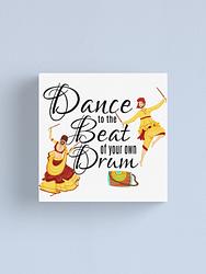 Dance to the Beat of your Own Drum - Garba