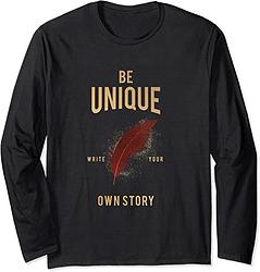 Be Unique (Long Sleeve)