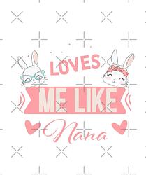 No Bunny Loves Me Like Nana