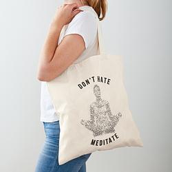 Don't Hate, Meditate
